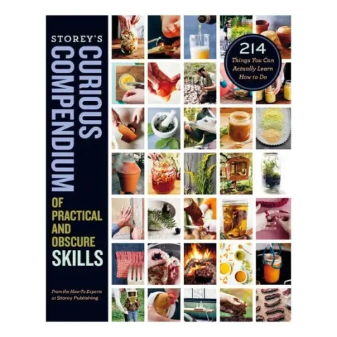 Coperta cărții Storey's curious compendium of practical and obscure skills: 214 things you can actually learn how to do