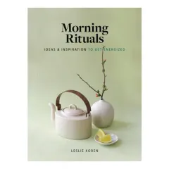 Coperta cărții Morning rituals: ideas and inspiration to get energized
