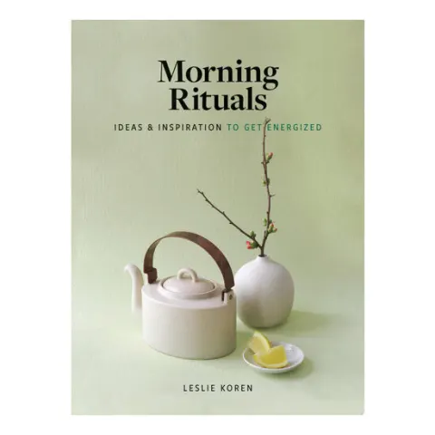 Coperta cărții Morning rituals: ideas and inspiration to get energized