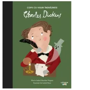 Coperta cărții Charles Dickens. Copii cu visuri indraznete. Volumul 8