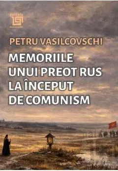 Coperta cărții Memoriile unui preot rus la inceput de comunism