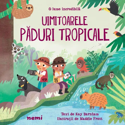 Coperta cărții Uimitoarele paduri tropicale - Kay Barnham, Maddie Frost