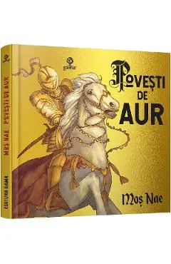 Coperta cărții Povesti de Aur - Mos Nae (Nicolae Batzaria)
