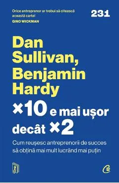 Coperta cărții x10 e mai usor decat x2 - Dan Sullivan, Benjamin Hardy