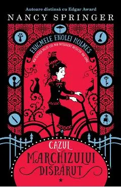 Coperta cărții Cazul Marchizului disparut. Seria Enigmele Enolei Holmes Vol.1
