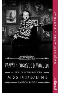 Coperta cărții Miss Peregrine Vol.6: Prapad pe Pogonul Diavolului