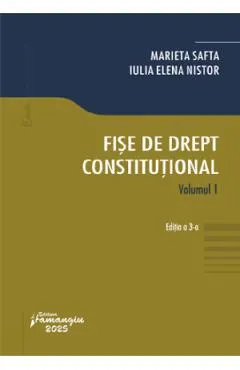 Coperta cărții Fise de drept constitutional Vol.1 Ed.3 - Marieta Safta, Iulia Elena Nistor