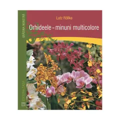 Coperta cărții Orhideele – minuni multicolore