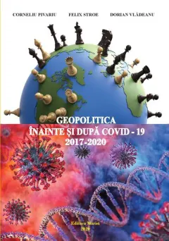 Coperta cărții Geopolitica inainte si dupa Covid-19, 2017-2020