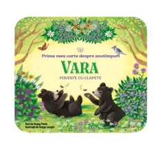 Coperta cărții Bebe invata. Prima mea carte despre anotimpuri. Vara. Poveste cu clapete