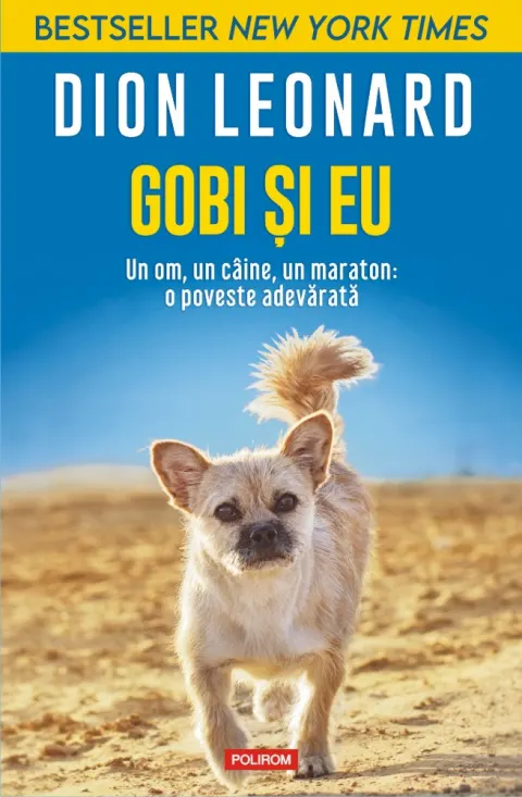 Coperta cărții Gobi și eu. Un om, un câine, un maraton: o poveste adevărată
