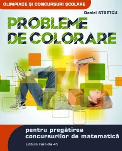 Coperta cărții Probleme de colorare pentru pregatirea concursurilor de matematica