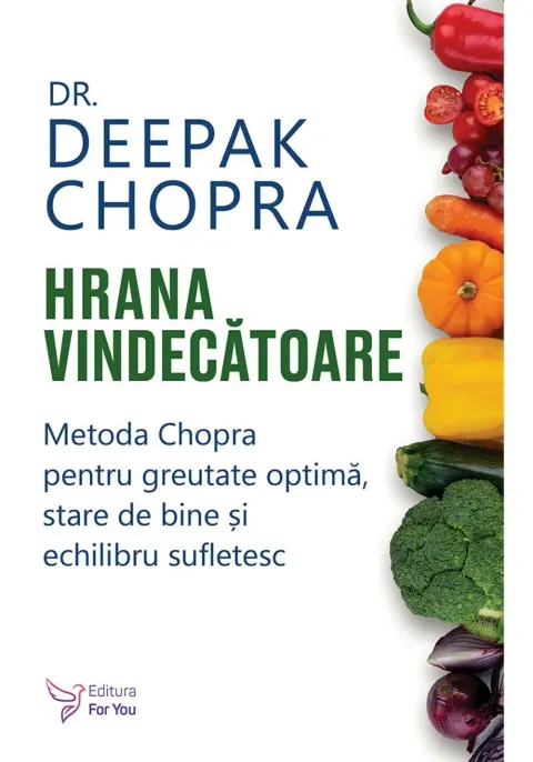 Coperta cărții Hrana vindecatoare - Dr. Deepak Chopra