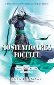 Coperta cărții Mostenitoarea focului (Seria Tronul de Clestar, volumul 3) (format de buzunar)