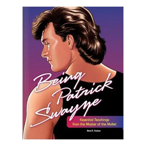 Coperta cărții Being Patrick Swayze