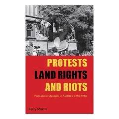Coperta cărții Protests, Land Rights, and Riots