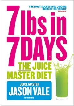 Coperta cărții 7lbs In 7 Days Super Juice Diet