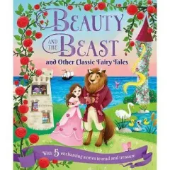 Coperta cărții Beauty and the Beast and Other Classic Fairy Tales