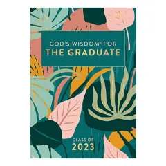 Coperta cărții God's Wisdom for the Graduate : Class of 2023 - Botanical
