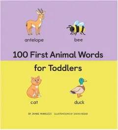 Coperta cărții 100 First Animal Words for Toddlers