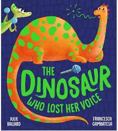 Coperta cărții Dinosaur Who Lost Her Voice