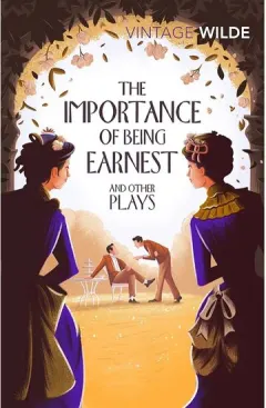 Coperta cărții The Importance of Being Earnest and Other Plays