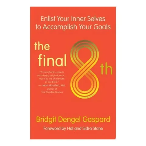 Coperta cărții The Final 8th Enlist Your Inner Selves to Accomplish Your Goals