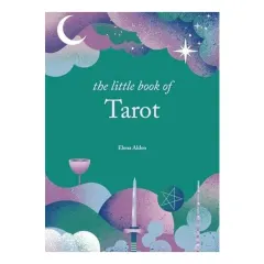Coperta cărții The Little Book of Tarot Unlock the Ancient Mysteries of the Cards