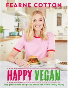 Coperta cărții Happy Vegan Easy plant-based recipes to make the whole family happy