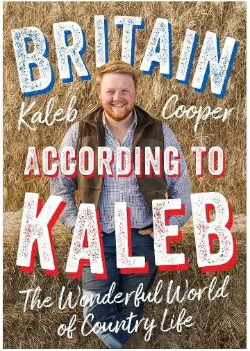 Coperta cărții Britain According to Kaleb The Wonderful World of Country Life