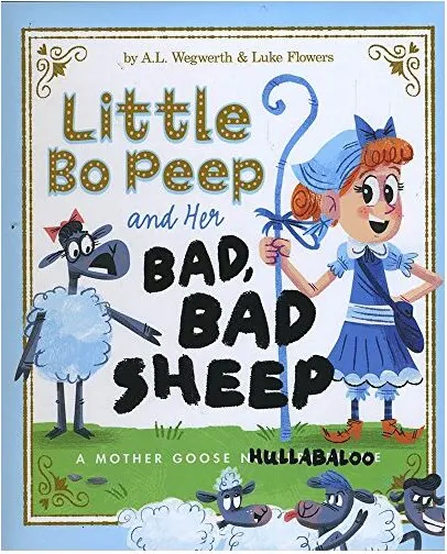Coperta cărții Little Bo Peep and her bad, bad sheep