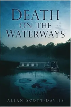 Coperta cărții Death On The Waterways, Allan Scott-Davies