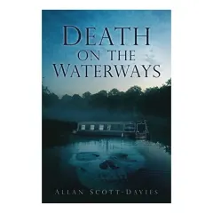 Coperta cărții Death On The Waterways, Allan Scott-Davies