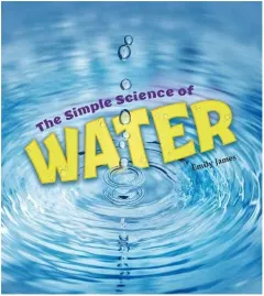 Coperta cărții Simple Science of Water