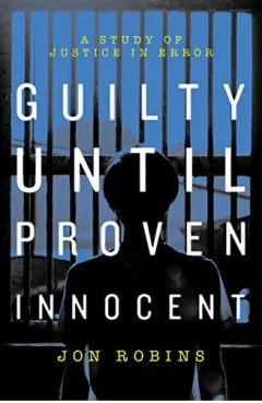 Coperta cărții Guilty Until Proven Innocent
