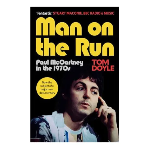 Coperta cărții Man on the Run: Paul McCartney in the 1970s