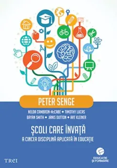 Coperta cărții Scoli care invata. A cincea disciplina aplicata in educatie