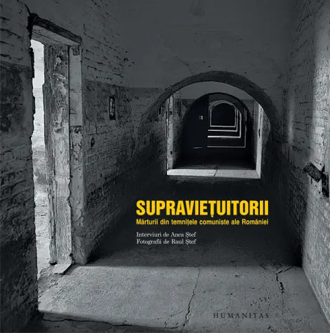 Coperta cărții Supravietuitorii. Marturii din temnitele comuniste ale Romaniei