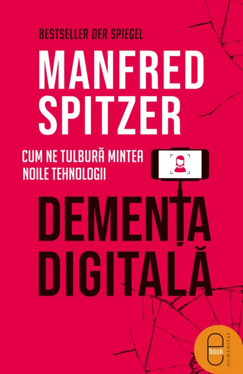 Coperta cărții Demența digitală. Cum ne tulbură mintea noile tehnologii (ebook)