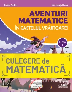 Coperta cărții Aventuri matematice în castelul vrăjitoarei - clasa I