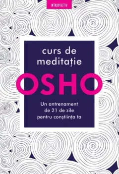 Coperta cărții Curs de meditatie: Un antrenament de 21 de zile pentru constiinta ta