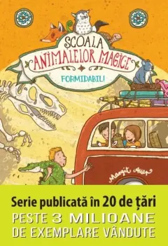 Coperta cărții Scoala animalelor magice. Formidabil!