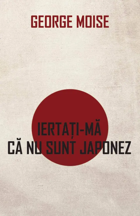 Coperta cărții Iertati-ma ca nu sunt japonez (ebook)