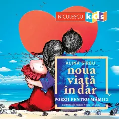 Coperta cărții Noua viață în dar. Poezii pentru mămici.