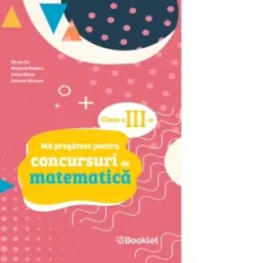 Coperta cărții Ma pregatesc pentru concursuri de matematica. Clasa a III-a