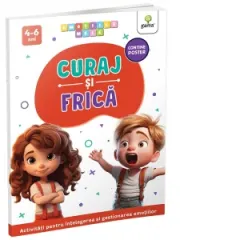 Coperta cărții Curaj si frica. Activitati pentru intelegerea si gestionarea emotiilor (4-6 ani)