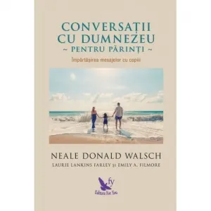 Coperta cărții Conversatii cu Dumnezeu pentru parinti. Impartasirea mesajelor cu copiii