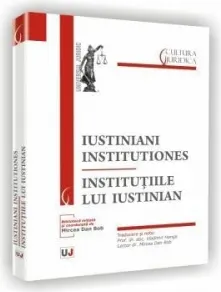 Coperta cărții Iustiniani institutiones - Institutiile lui Iustinian