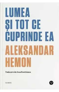 Coperta cărții Lumea si tot ce cuprinde ea