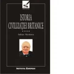 Coperta cărții Istoria civilizatiei britanice volumul IV